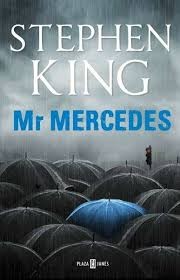 Stephen King: Mr. Mercedes (2014, Plaza & Janés, PLAZA & JANES)