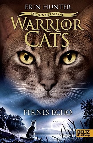 Erin Hunter: Warrior Cats Staffel 4/02. Zeichen der Sterne. Fernes Echo (Hardcover, 2014, Beltz GmbH, Julius)