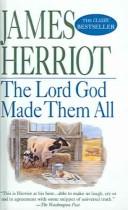 James Herriot: Lord God Made Them All (All Creatures Great & Small (1998, Tandem Library, Turtleback Books, Brand: Turtleback)