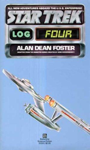 Alan Dean Foster: Star Trek Log Four (Star Trek: Logs, #4) (1977)