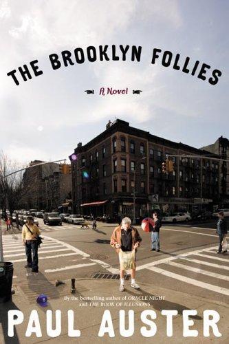 Paul Auster: The Brooklyn follies (2006, Henry Holt)