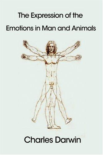 Charles Darwin: The Expression of the Emotions in Man and Animals (2007, FQ Classics)