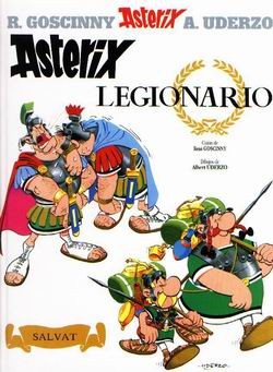 Albert Uderzo, René Goscinny: Astérix legionario (Spanish language, 2009, Salvat)