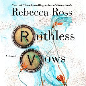 Rebecca Ross: Ruthless Vows (AudiobookFormat, 2023, Macmillan Audio)