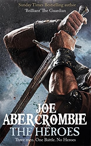 Joe Abercrombie: Heroes (Paperback, 2013, Gollancz UK)