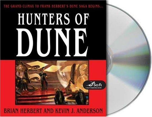 Kevin J. Anderson, Brian Herbert: Hunters of Dune (AudiobookFormat, 2006, Audio Renaissance)