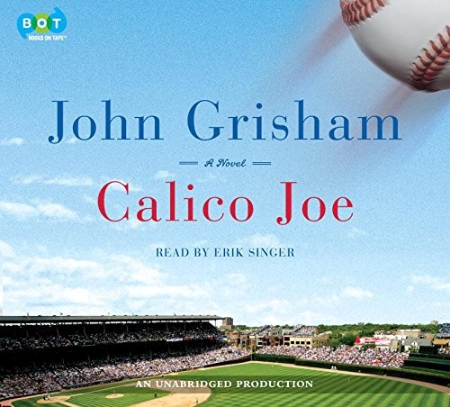 John Grisham: Calico Joe (AudiobookFormat, 2012, Books on Tape)