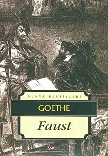 Johann Wolfgang von Goethe: Faust (Paperback, 2005, Iskele Yayincilik)