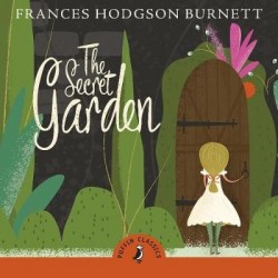 Frances Hodgson Burnett: The secret garden (AudiobookFormat, 2018, Penguin Books)