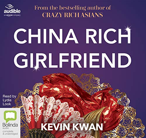 Kevin Kwan: China Rich Girlfriend (AudiobookFormat, Bolinda/Audible audio)