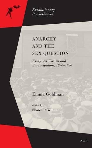 Emma Goldman, Shawn P. Wilbur: Anarchy and the Sex Question (Paperback, 2016, PM Press)