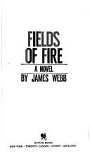 James Webb: Fields of Fire (Paperback, 1982, Bantam)