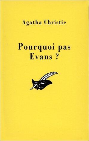 Agatha Christie: Pourquoi pas Evans? (French language, 1980, Editions du Masque)