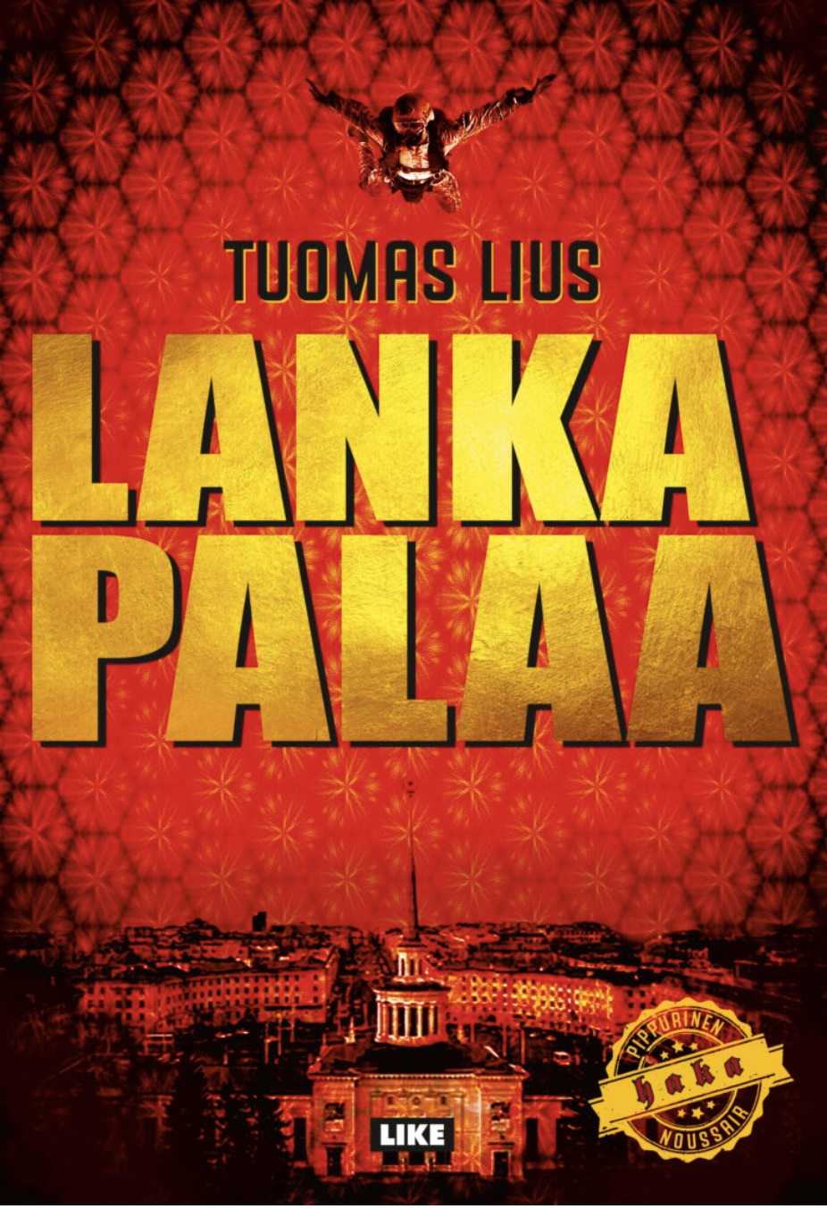 Tuomas Lius: Lanka palaa (Hardcover, Finnish language, 2019, Like)