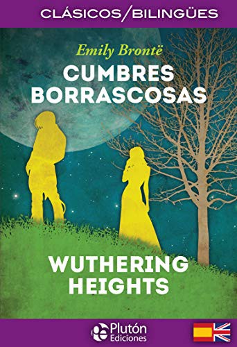 Emily Brontë, Benjamin Briggent: Cumbres Borrascosas / Wuthering Heights (Paperback, 2017, Plutón Ediciones)