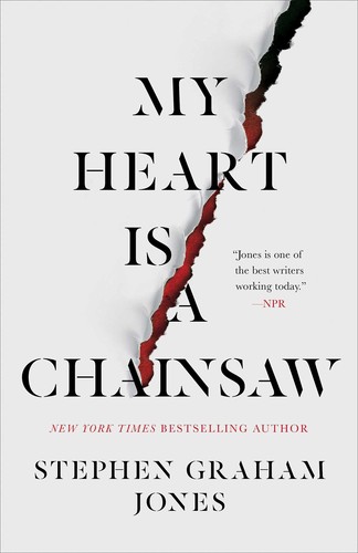 Stephen Graham Jones: My Heart Is a Chainsaw (Hardcover, 2021, Gallery / Saga Press)