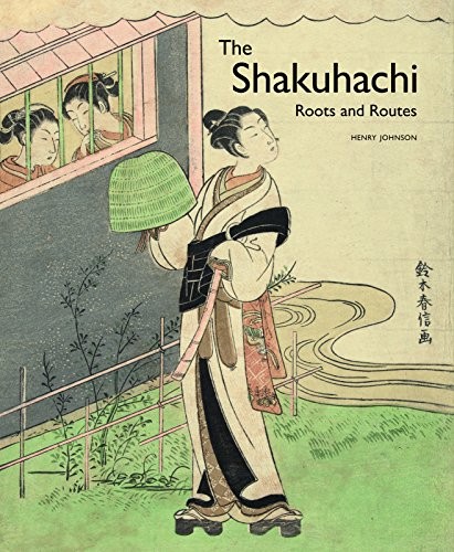 Henry Johnson: The Shakuhachi (Hardcover, 2014, Brill)