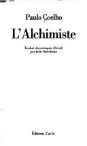 Paulo Coelho, Paul Coelho: L' Alchimiste (Paperback, French language, 1996, Editions 84)