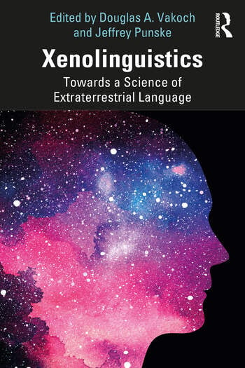 Douglas A. Vakoch, Jeffrey Punske: Xenolinguistics (Hardcover, Routledge)