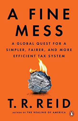 T. R. Reid: A Fine Mess (Paperback, 2018, Penguin Books)