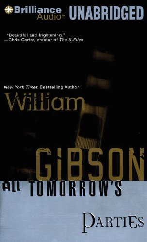 William Gibson, Jonathan Davis: All Tomorrow's Parties (AudiobookFormat, Brilliance Audio)