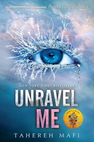 Tahereh Mafi: Unravel Me (2013, HarperCollins Publishers)