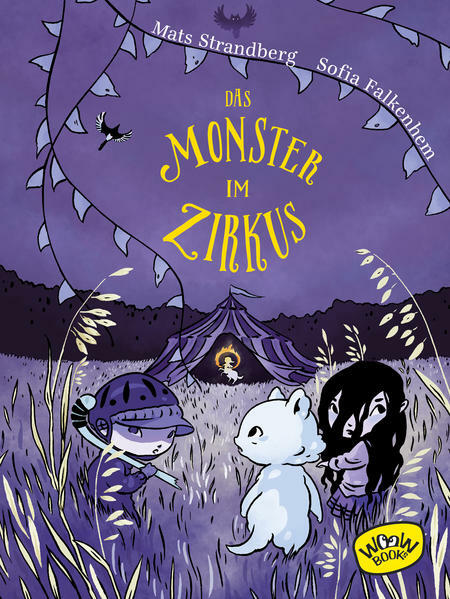 Mats Strandberg, Sofia Falkenhem: Das Monster im Zirkus (Hardcover, German language)