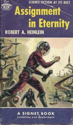 Robert A. Heinlein: Assignment in Eternity (Paperback, New American Library)