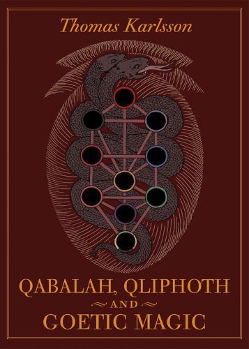 Thomas Karlsson, Timo Ketola, Tommie Eriksson: Qabalah, Qliphoth and Goetic Magic (Hardcover, Ajna)