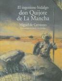 Miguel de Cervantes: El ingenioso hidalgo don Quijote de La Mancha (Spanish language, 2005, Anaya)