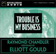 Raymond Chandler: Trouble Is My Business (2002, New Millennium Audio)