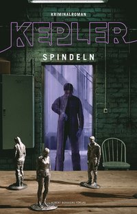 Lars Kepler: Spindeln (Hardcover, Svenska language, Albert Bonniers Förlag)