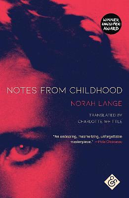 Charlotte Whittle, Norah Lange: Notes from Childhood (EBook, 2021, And Other Stories)