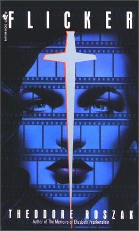 Theodore Roszak: Flicker (Paperback, 1993, Bantam)