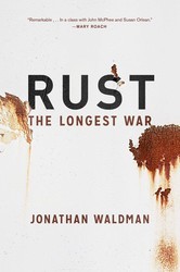 Jonathan Waldman: Rust (Hardcover, 2015, Simon & Schuster)