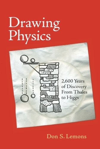 Don S. Lemons: Drawing Physics (Paperback, 2018, MIT Press)