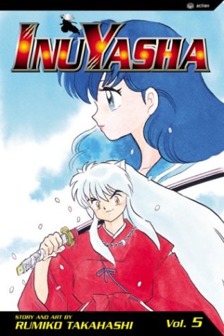 Rumiko Takahashi: InuYasha, Vol. 5 (Paperback, 2003, VIZ Media)