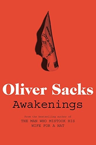 Oliver Sacks: Awakenings (2011, Picador USA, imusti)