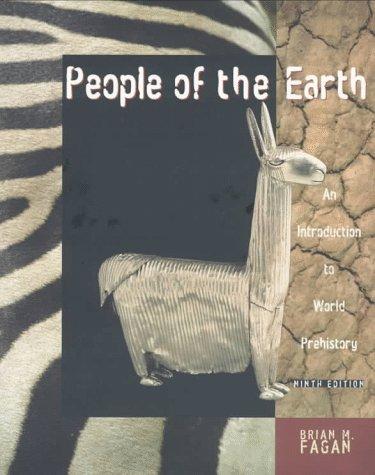 Brian M. Fagan: People of the Earth (Paperback, 1998, Addison Wesley Publishing Company)