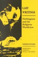 Nishida, Kitarō: Last writings (1993, University of Hawaii Press)