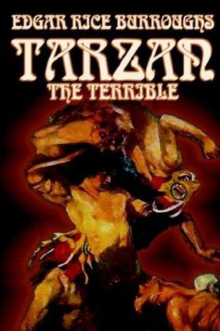 Edgar Rice Burroughs: Tarzan the Terrible (Paperback, 2003, Wildside Press)