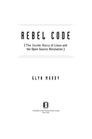 Glyn Moody: Rebel Code