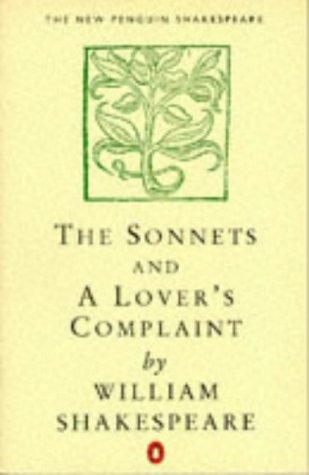 William Shakespeare: The sonnets ; and A lover's complaint (1986, Penguin Books)