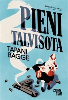 Tapani Bagge: Pieni talvisota (Hardcover, Finnish language, 2015, CrimeTime)