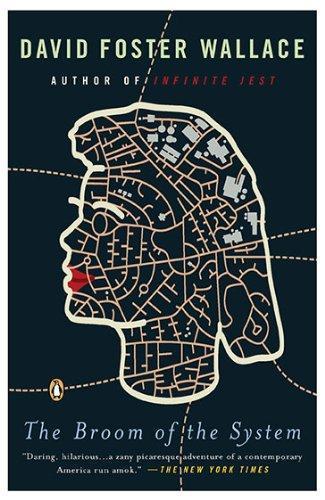 David Foster Wallace: The Broom of the System (Paperback, 2004, Penguin Books)