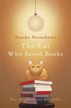 Sōsuke Natsukawa: The cat who saved books (Hardcover, 2021, Picador)