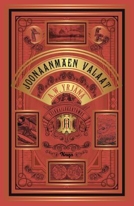 A. W. Yrjänä: Joonaanmäen valaat : seikkailukertomus (Finnish language, 2017)
