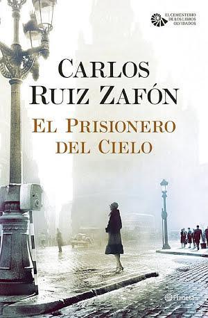 Carlos Ruiz Zafón: El Prisionero del Cielo (Spanish language)