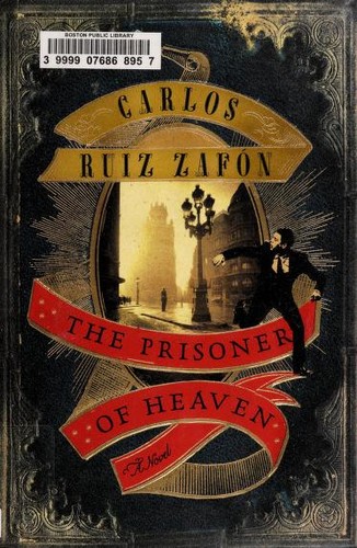 Carlos Ruiz Zafón, Carlos Ruiz Zafón: The Prisoner of Heaven (Hardcover, 2012, Harper)