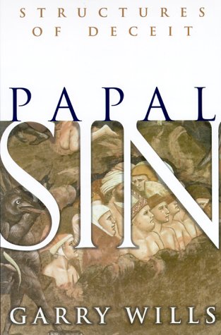 Garry Wills: Papal sin (Hardcover, 2000, Doubleday)